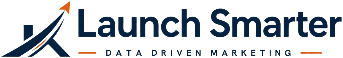 Launch Smarter